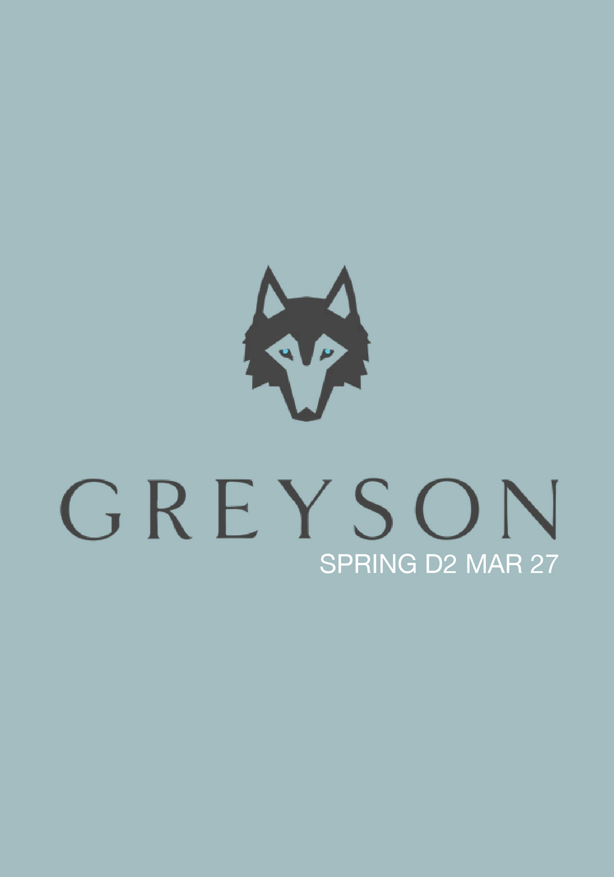 Greyson - Spring D2 MAR27